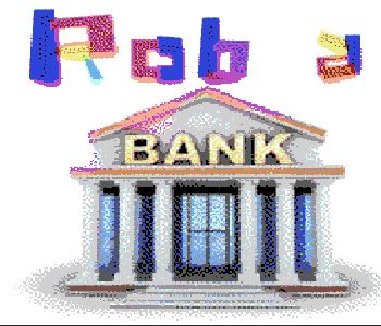 Rob a bank and go th...