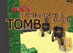 Freakyhotep's Tomb of DOOM