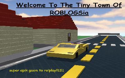 Welcome To The Tiny Town Of ROBLOGSia