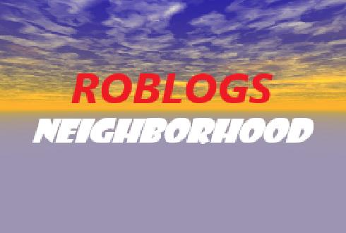 Roblogs Neighborhood