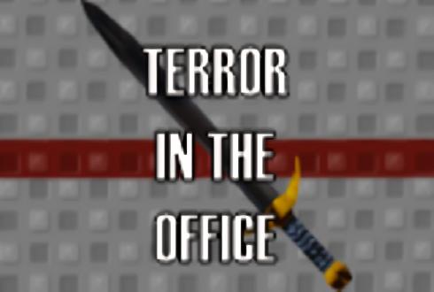 Terror in the office